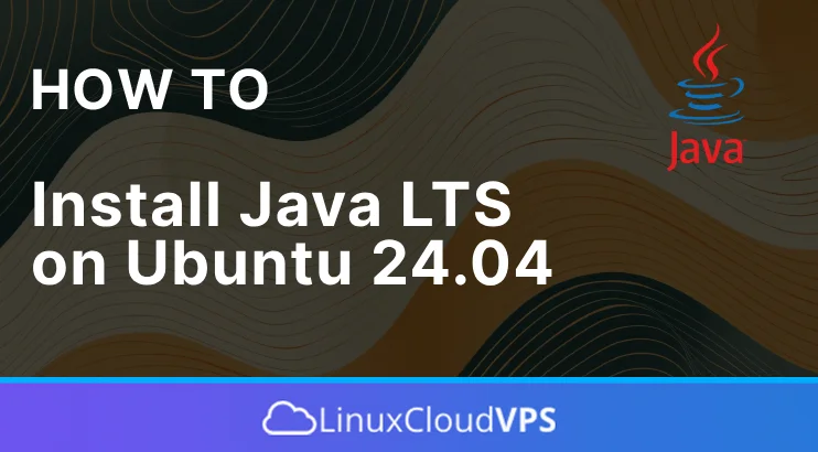 How to install Java LTS on Ubuntu 24.04